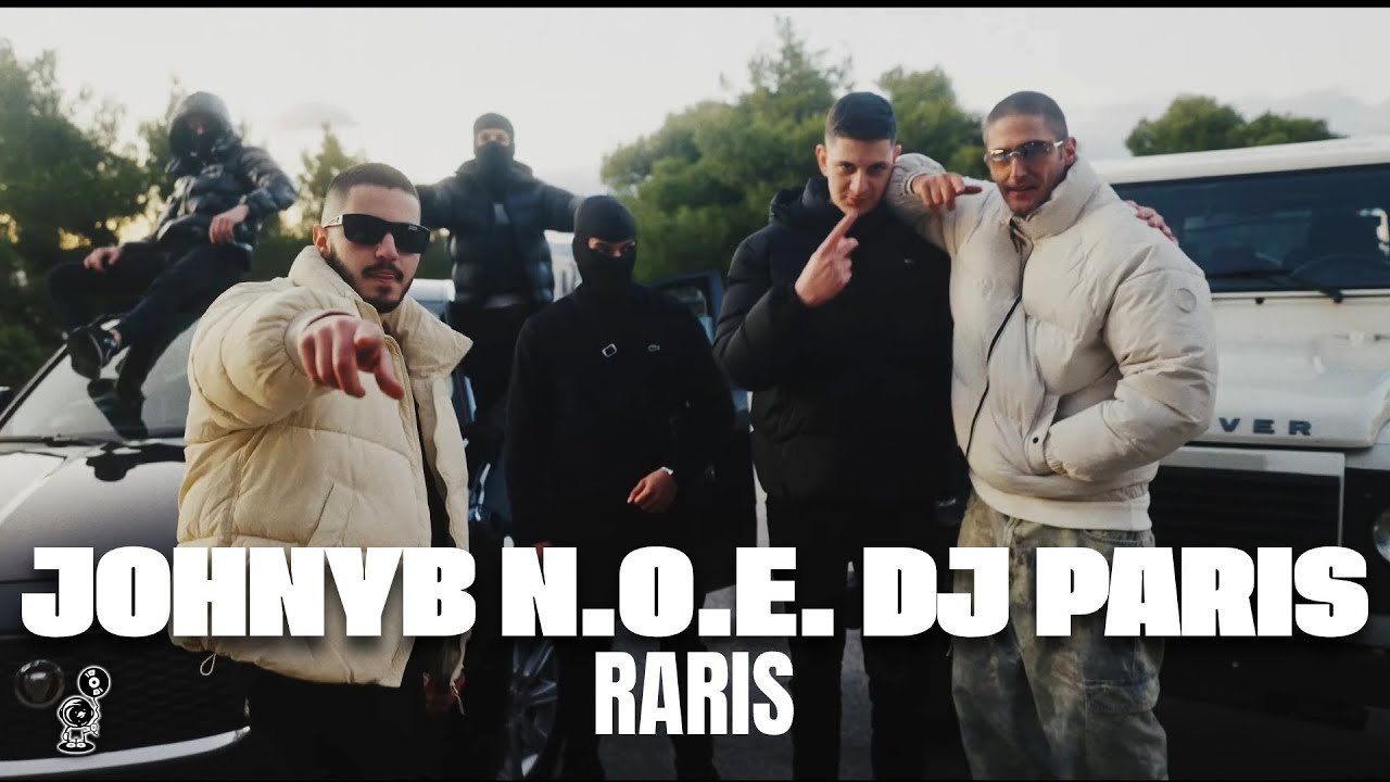 JohnyB x &Nu;.&Omicron;.&Epsilon; x DJ Paris - Raris (&Omicron;fficial Music Video)