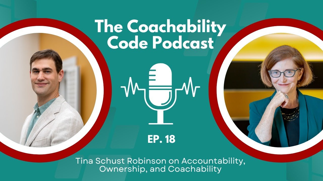 The Coachability Code Podcast — Tina Robinson on Accountability, Ownership, and Coachability