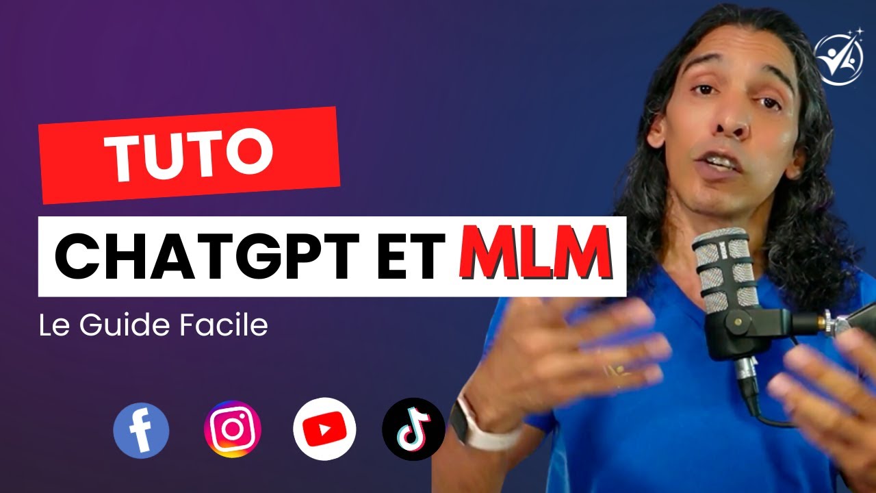 ChatGPT & MLM, Guide Facile pour D&eacute;butant en 2024