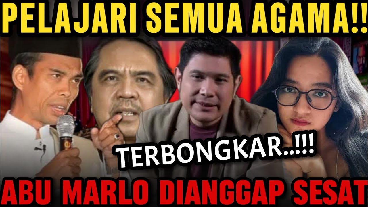 PELAJARI SEMUA AGAMA ABU MARLO DIANGGAP SESAT!! KUMAILA HAKIMAH