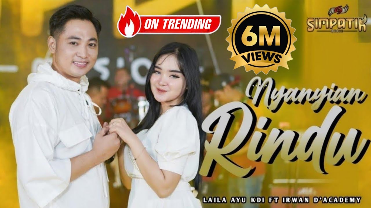 NYANYIAN RINDU - LAILA AYU KDI ft IRWAN D'ACADEMY - SIMPATIK MUSIC