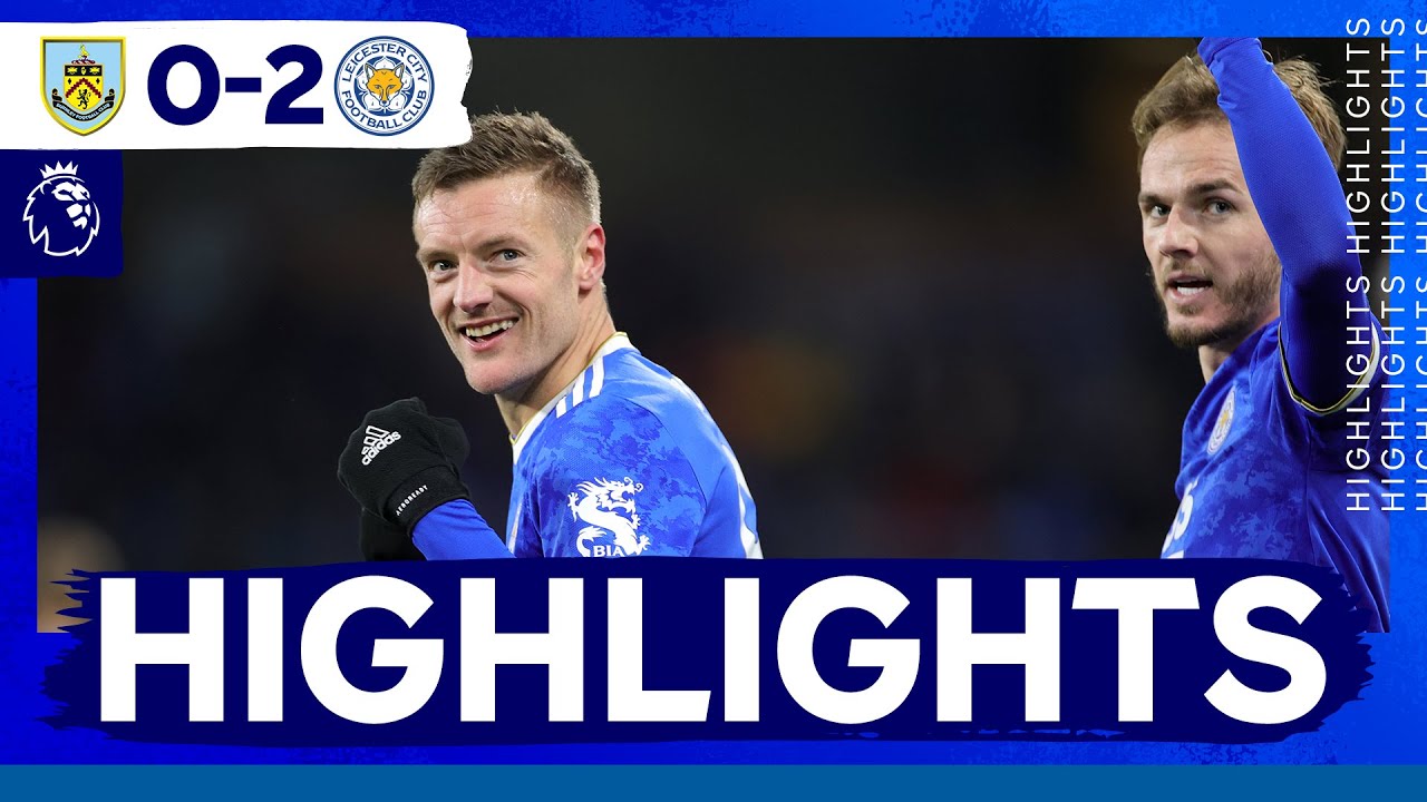 Super Subs Clinch The Points | Burnley vs. Leicester City | Match Highlights