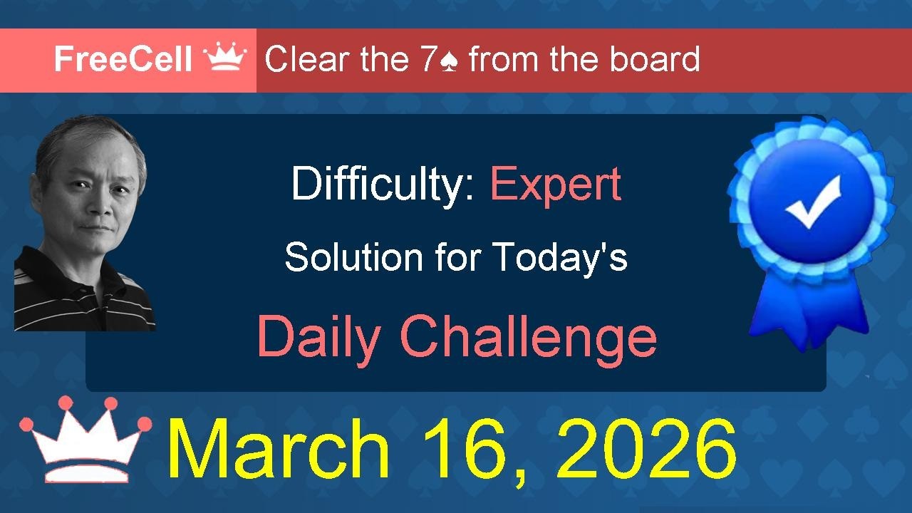 Microsoft Solitaire Collection: FreeCell - Expert - March 16, 2026