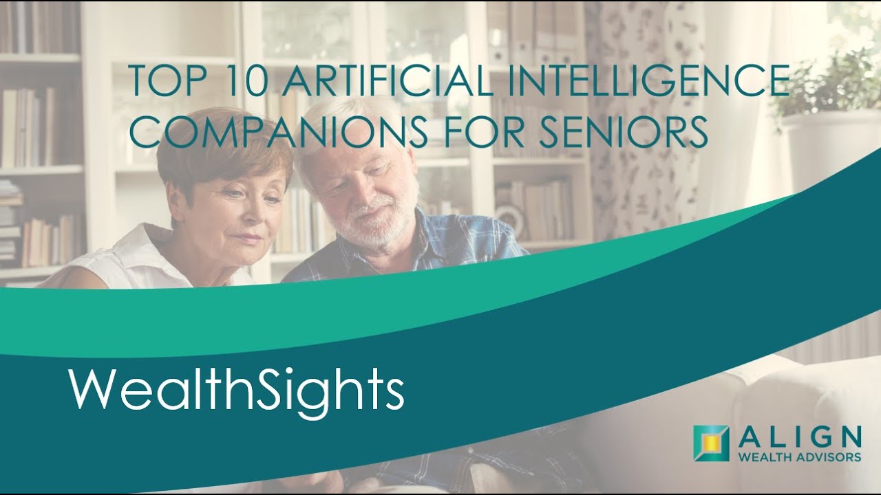 Top 10 AI Companions for Seniors