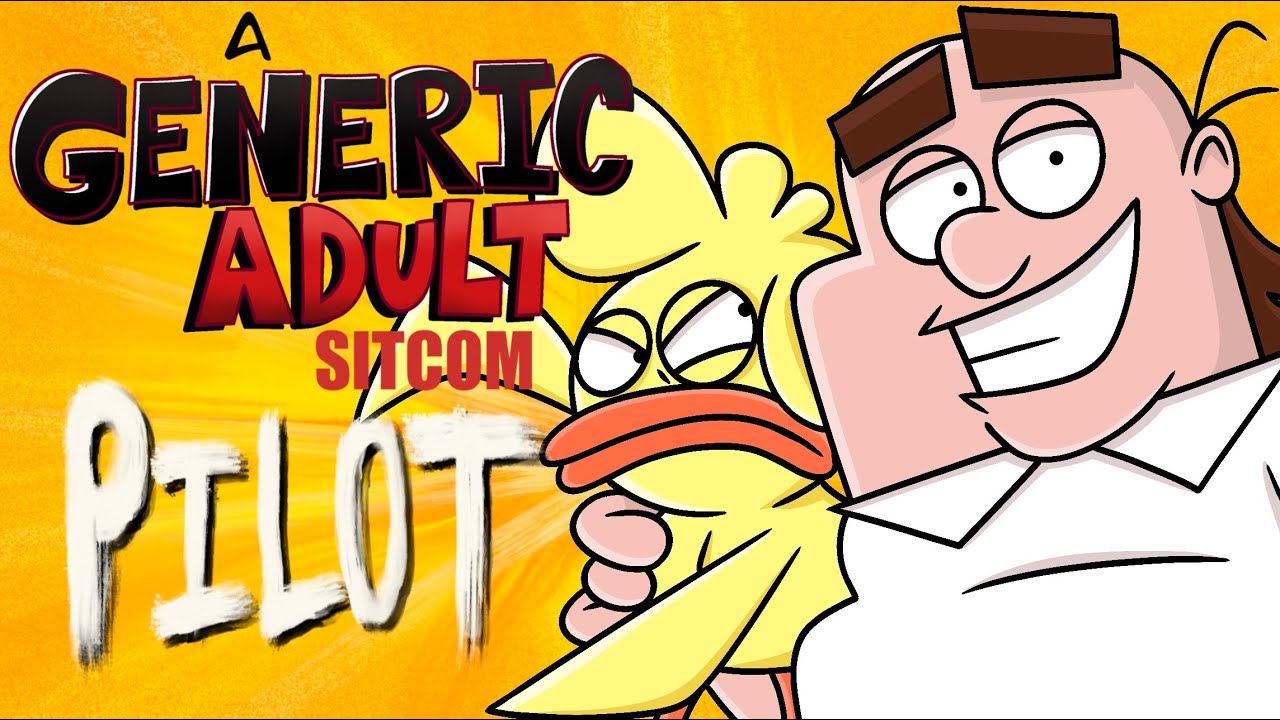 A Generic Adult Sitcom (PILOT)