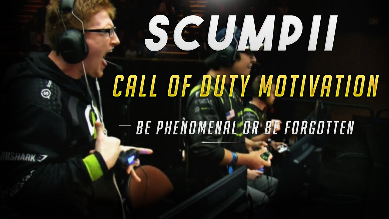 Call of Duty Motivation | Be Phenomenal (Scumpii)