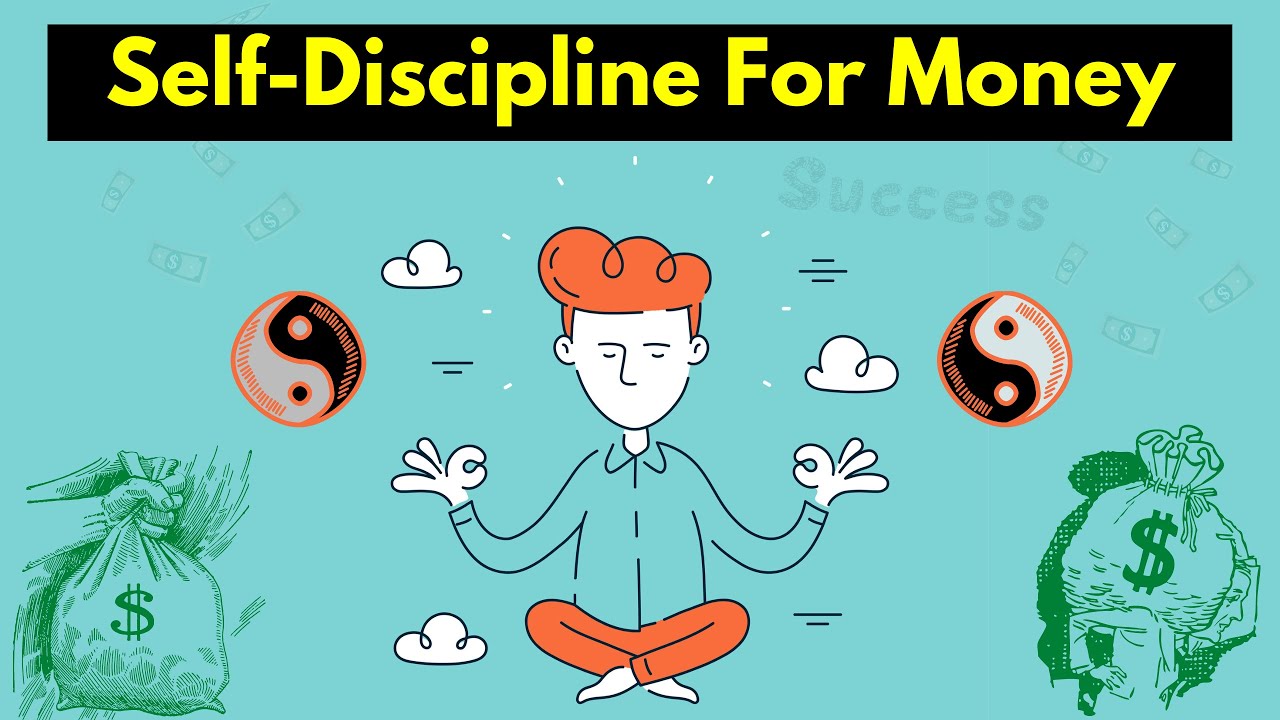 How To Develop Self-Discipline For Financial Success
