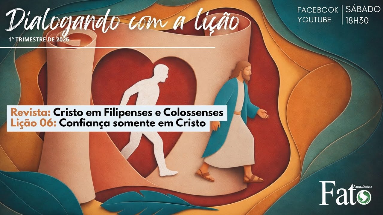 Lição 06: Confiança somente em Cristo - Revista: Cristo em Filipenses e Colossenses