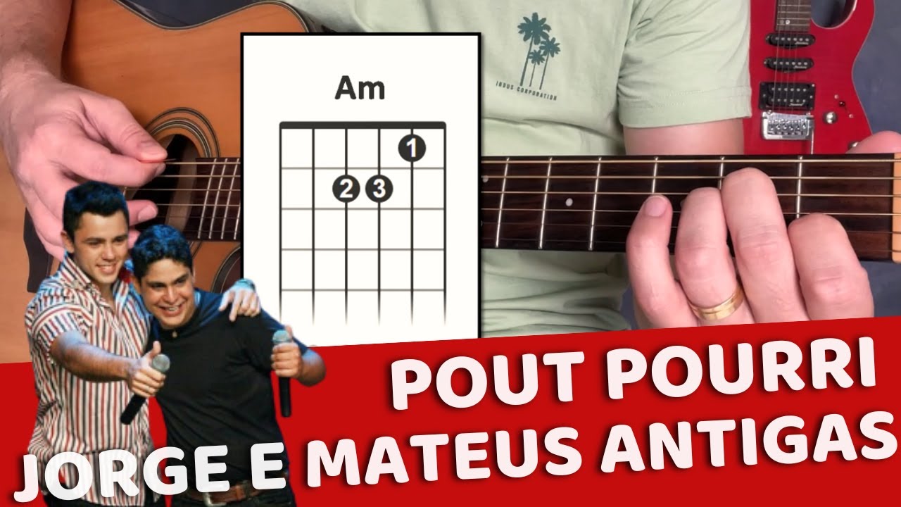 Como Tocar Jorge e Mateus Antigas - Fogueira / Amo Noite e Dia
