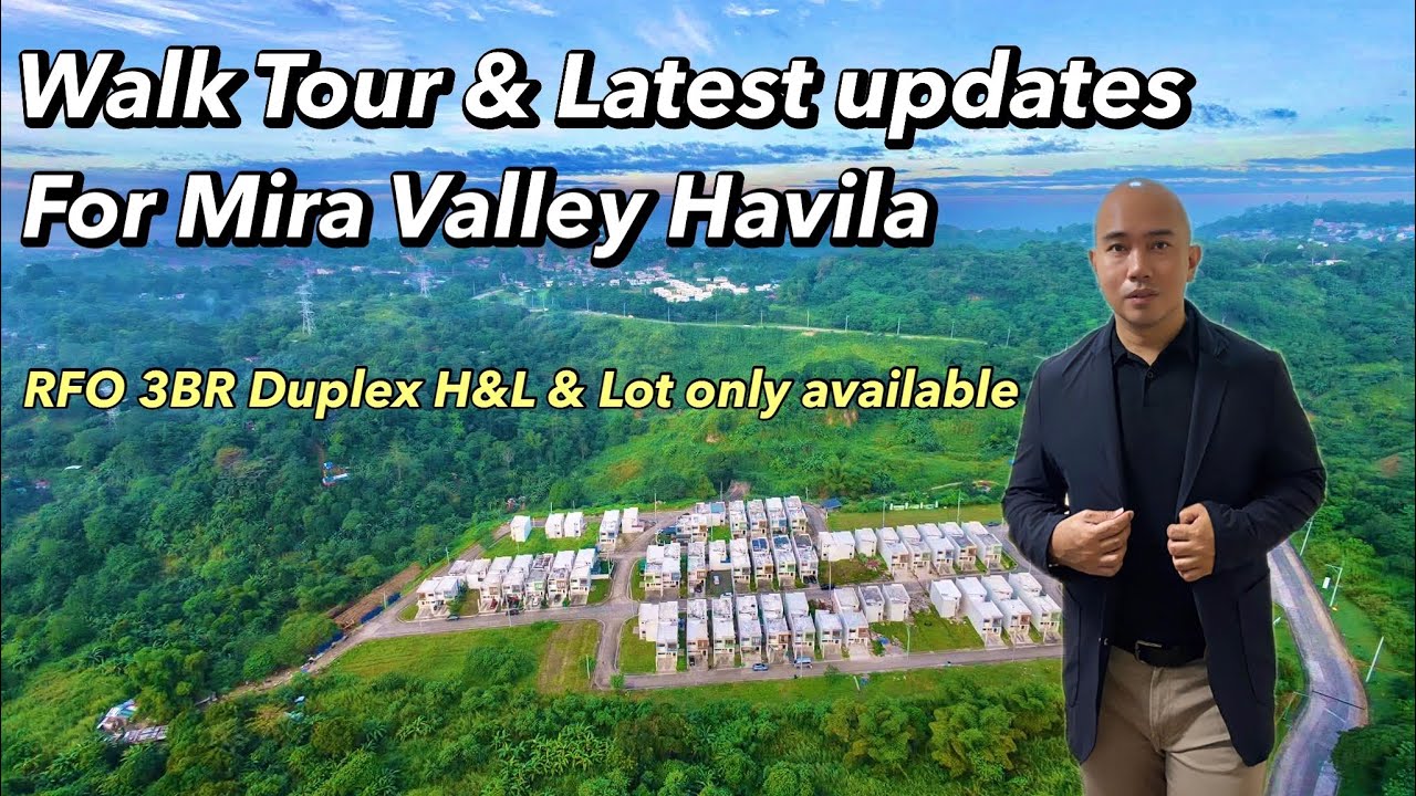 Walk Tour 2026 latest updates for Mira Valley At Havila Antipolo (3BR Duplex H&L and Lot only)