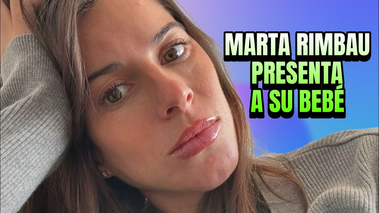 🍼Marta Riumbau presenta a su hija después de una semana y la acusan de estrategia de marketing