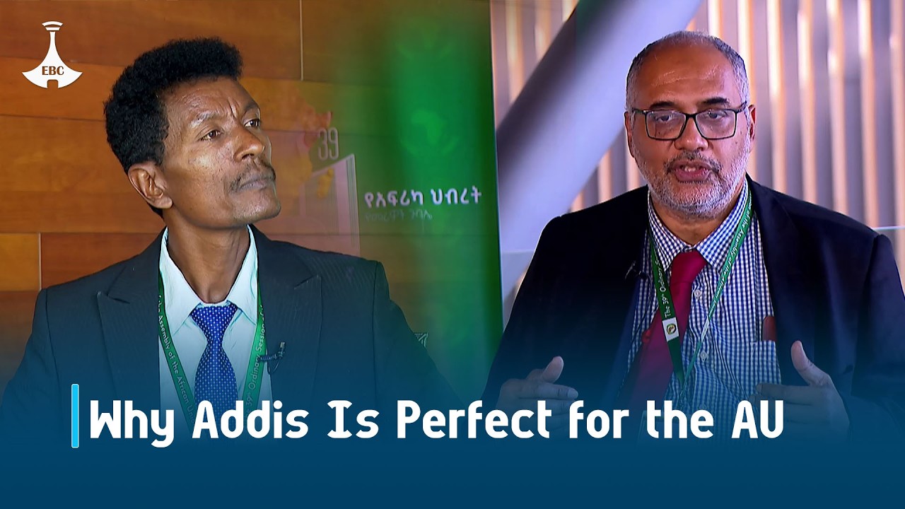 Why Addis Is Perfect for the AU