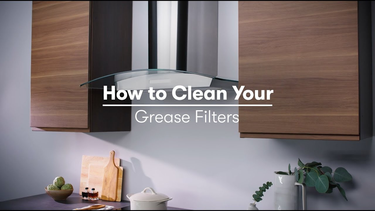 How To Clean Your Grease Filters