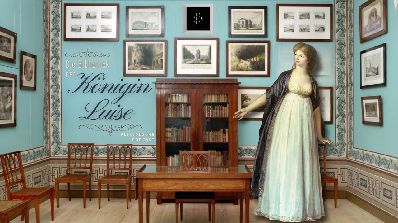 Königin Luise von Preußen und ihre Bibliothek