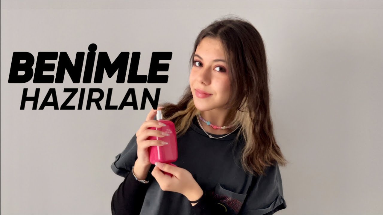 BENİMLE HAZIRLAN Vlog Tuana Zeybek