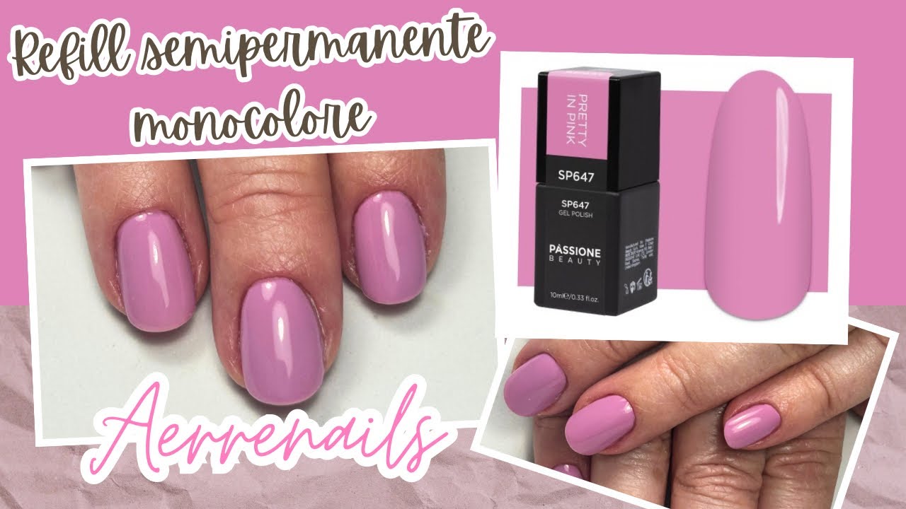 REFILL SEMIPERMANENTE PERFETTO 💅🏻 con PRETTY IN PINK Passione Beauty