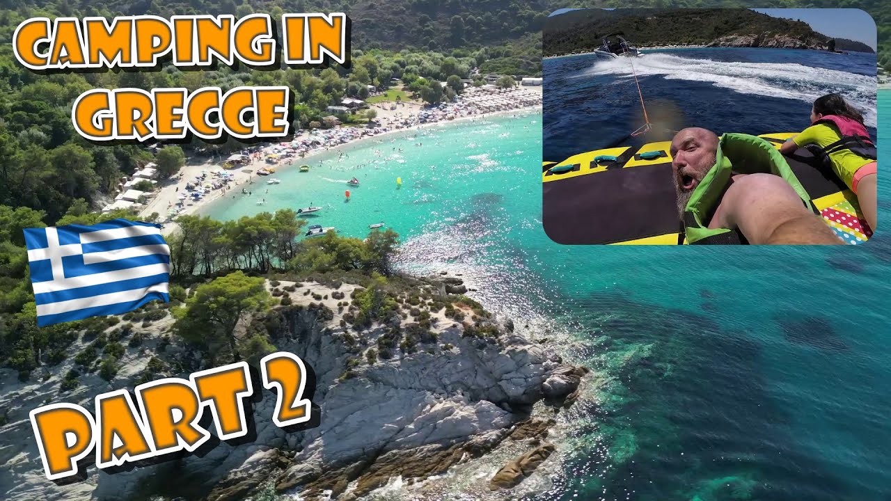 Evo zašto biramo kampovanje, Grčka 2 deo. / This is why we chose camping, Greece 2 part.