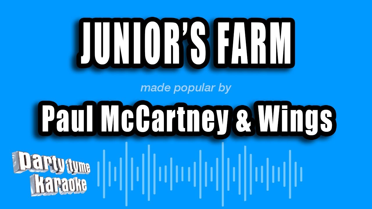 Paul McCartney & Wings - Junior's Farm (Karaoke Version)