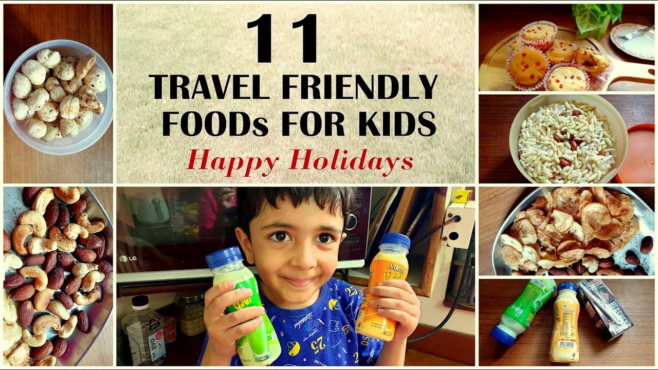 सफर मे बच्चो के लिए ले जाये ये ११ चीज़े | Travel friendly food for kids | Holiday Recipes special
