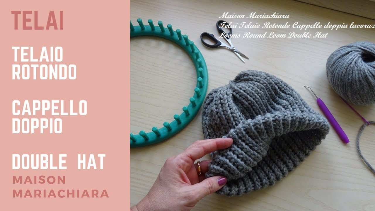 💖Telai🌺Telaio Rotondo 🌺 CAPPELLO Doppia lavorazione Scaldacollo 🌺 Knitting Loom Double Hat Tejid