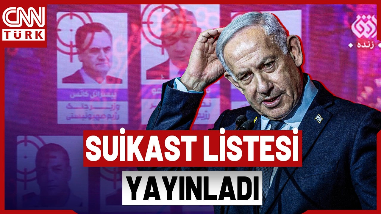İran Suikast Listesi Yayınladı: Netanyahu Ve Kabinesi Listenin Başında!