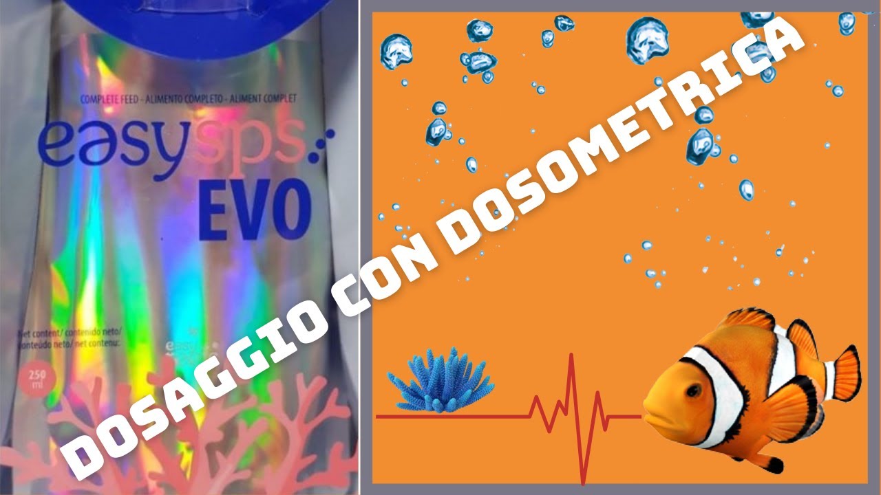 easy sps evo by easy reefs dosaggio con dosometrica e valutazione
