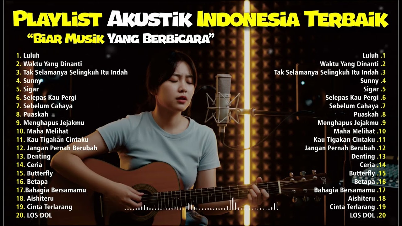 Playlist Akustik Paling Bikin Luluh | Lagu Galau, Cinta & Kehilangan Terpopuler