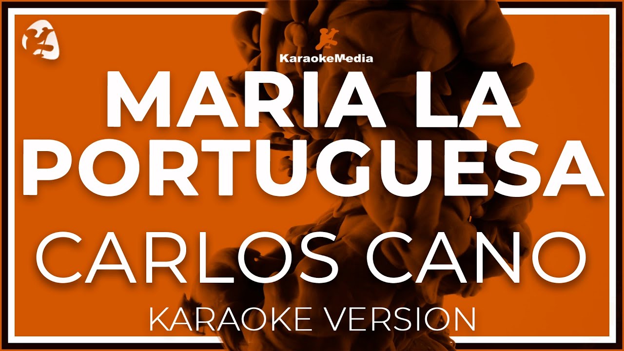 Carlos Cano - Maria La Portuguesa LETRA (INSTRUMENTAL KARAOKE) ISRC: ES54I0324423
