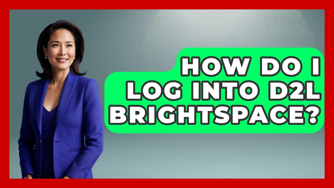 How Do I Log Into D2L Brightspace? - Ultimate Study Hacks