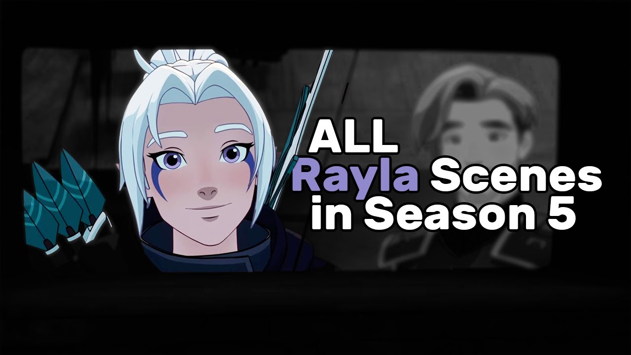 The Dragon Prince ALL Rayla Scenes in Season 5