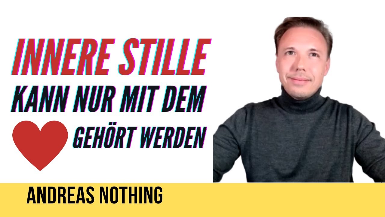 Wie du ganz einfach INNERE STILLE erf&auml;hrst I #achtsamkeit #satsang #ego #erwachen #advaita