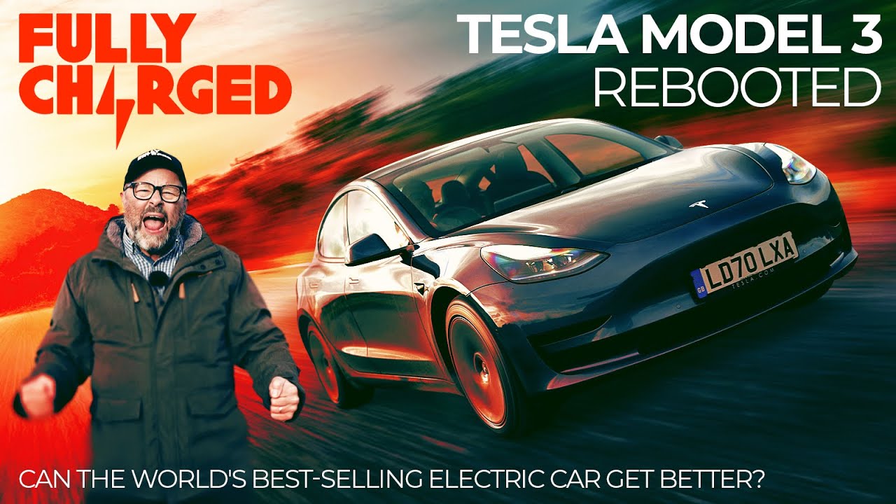 Tesla Model 3 - Is the world's best-selling EV even better? | 100% Independent, 100% Electric