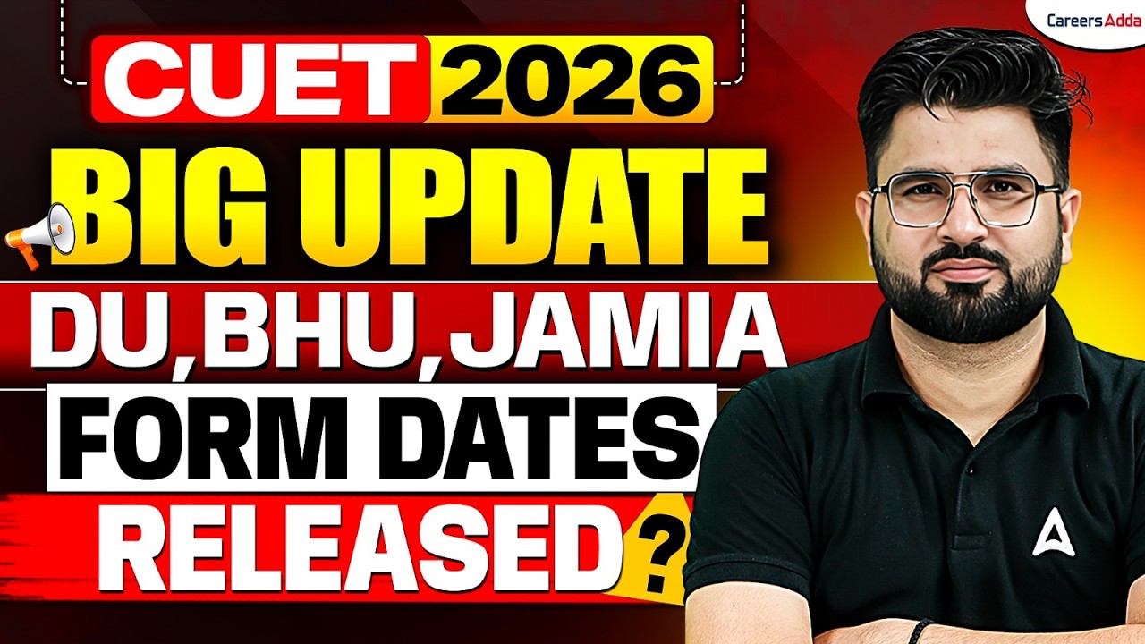CUET 2026 Big Update 🔥| DU,BHU,Jamia Registration Form Dates Released ? 📑