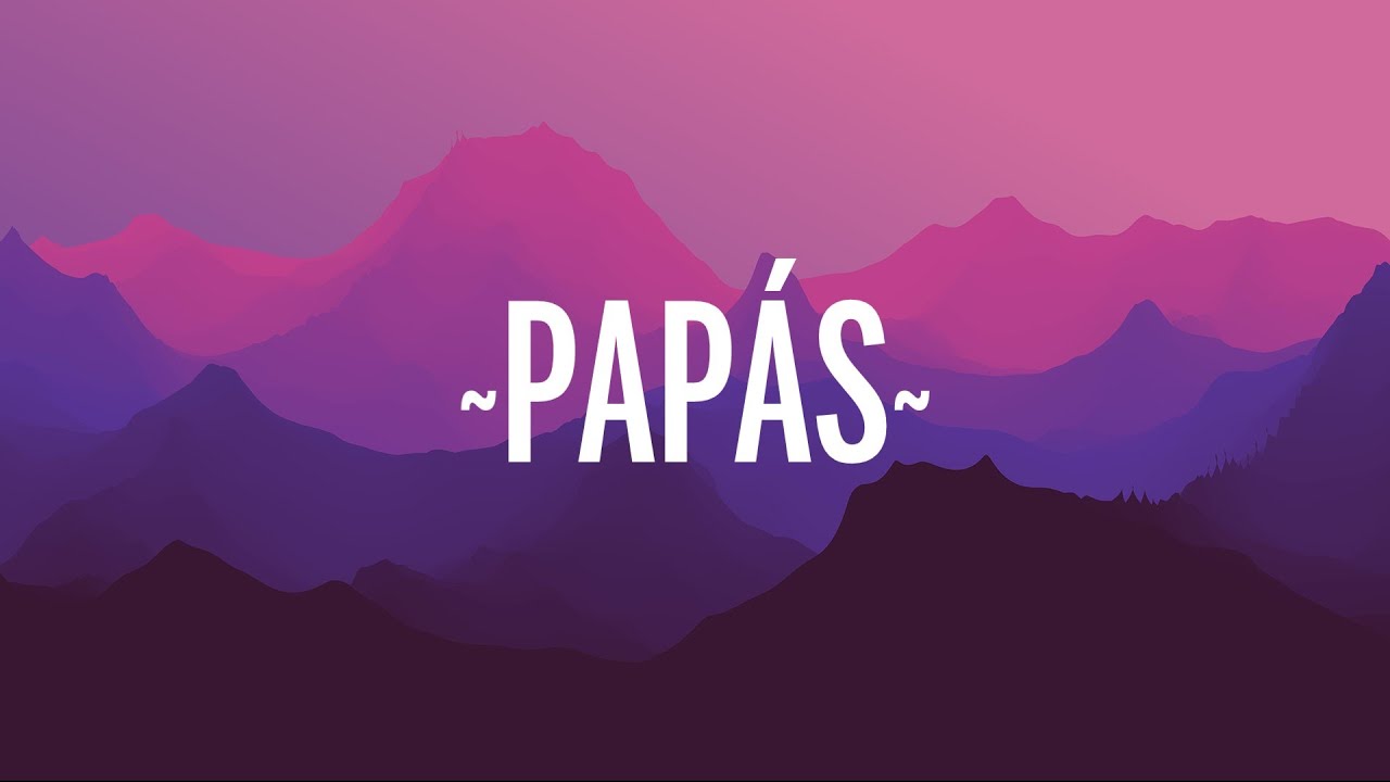 Mau y Ricky - Pap&aacute;s (Letra/Lyrics)
