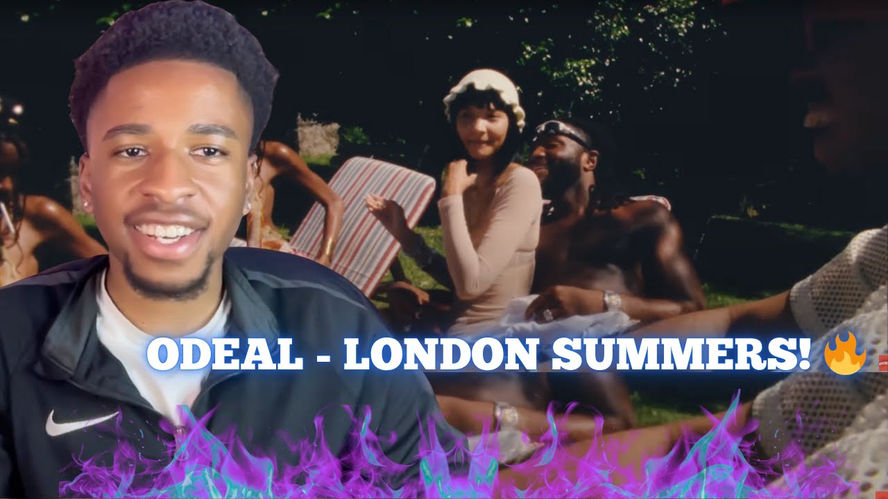 Odeal - London Summers Reaction!