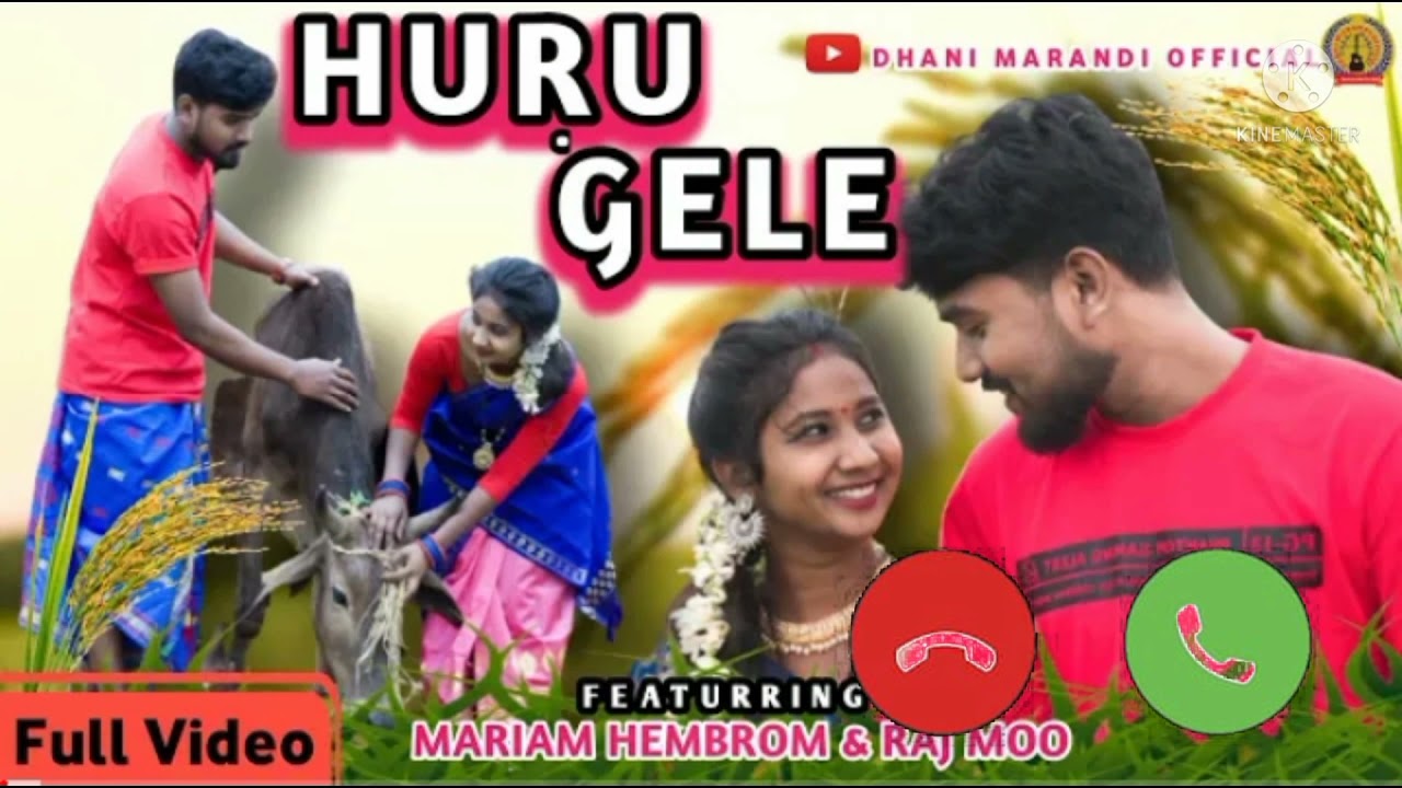 HURU GELE/new Santali ringtone video 2022