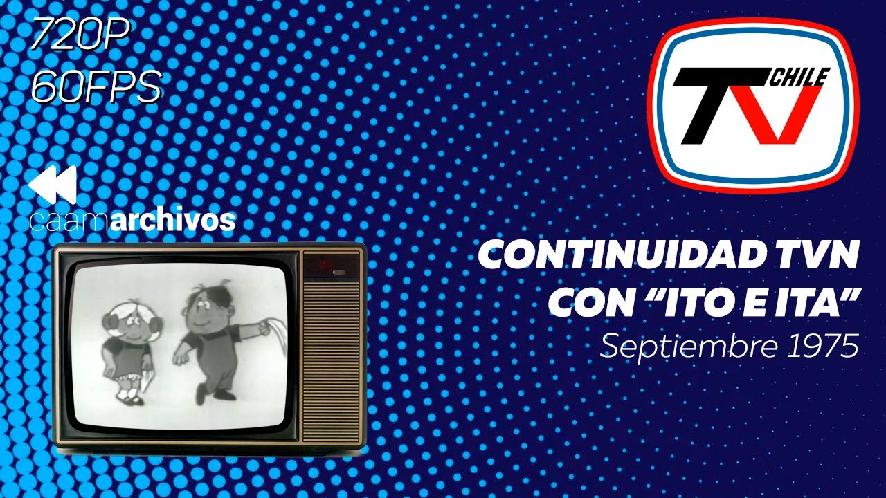 Continuidad TVN con "Ito e Ita" @ Septiembre 1975