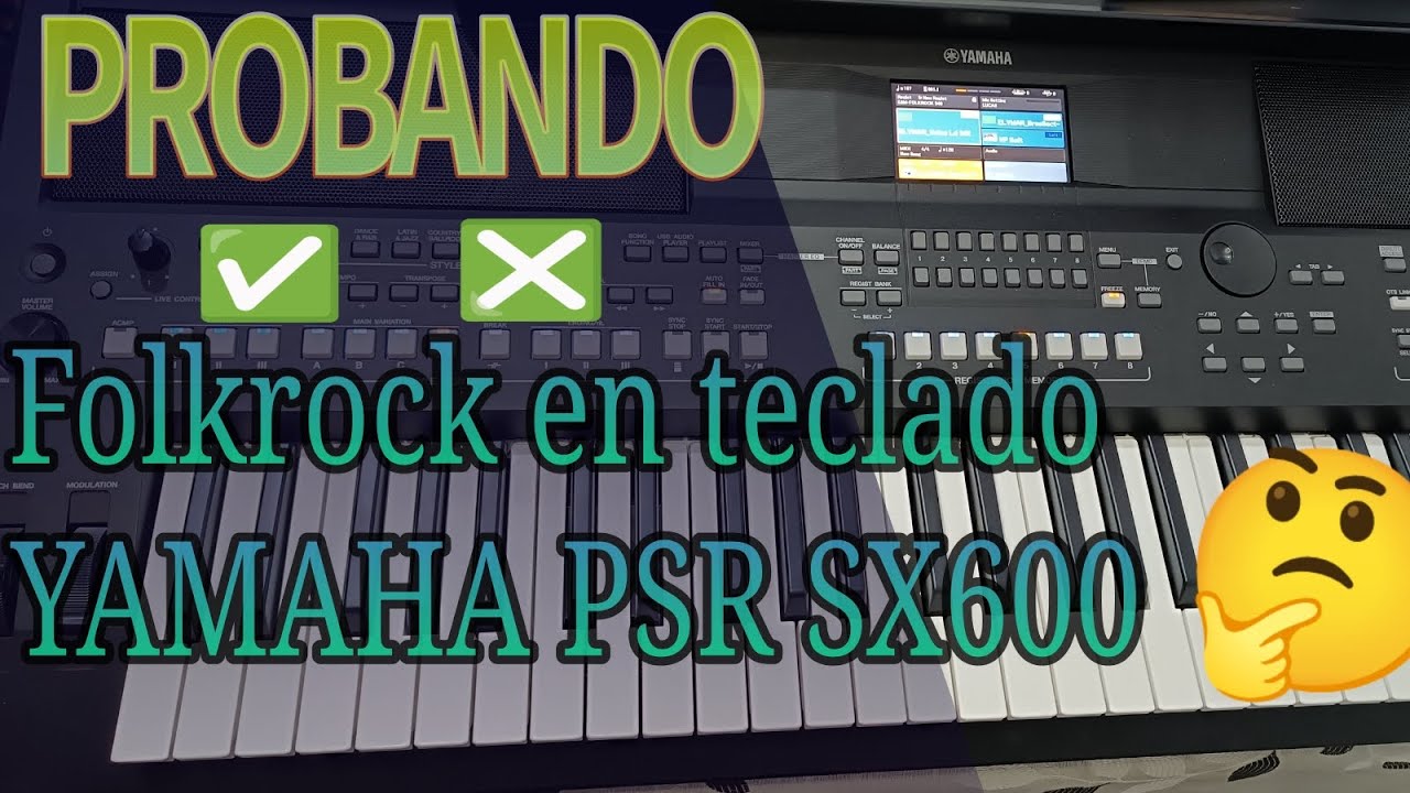 Probando Folkrock ☑️ en YAMAHA PSR-SX600 🎹