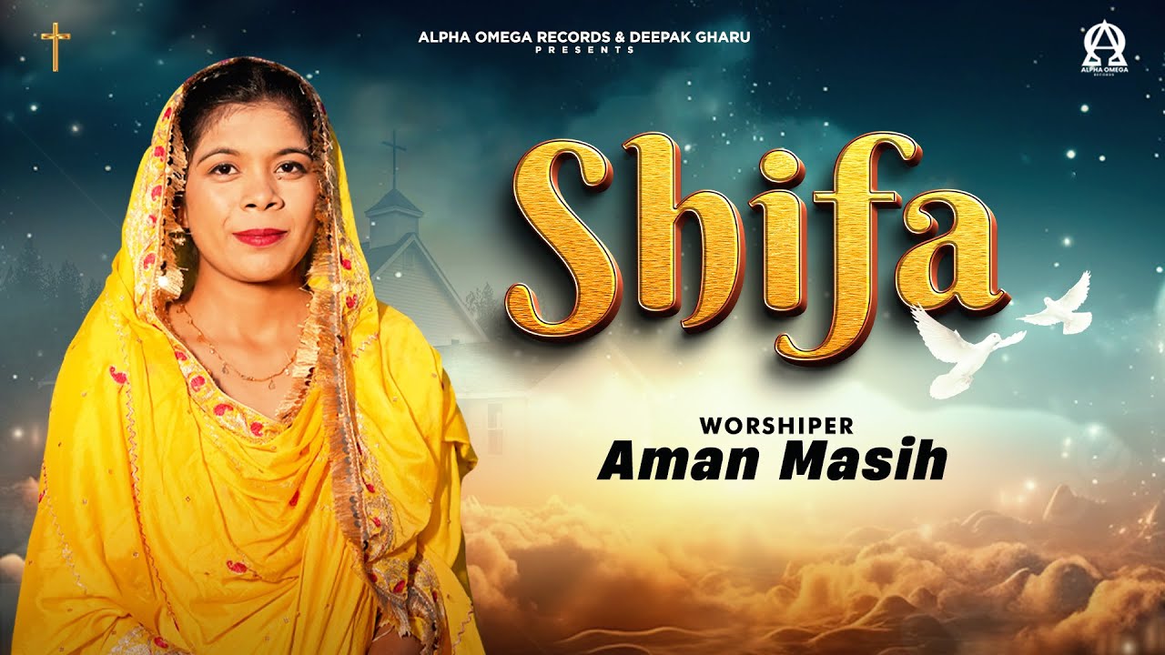 Shifa (Official Video) Aman Masih | R Mind | New Masihi Punjabi Geet 2024 