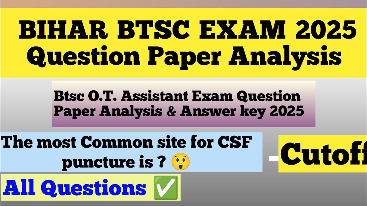 BTSC O.T. Assistant EXAM 2025❗Question Paper Analysis & Answer key | BTSC Exam Paper