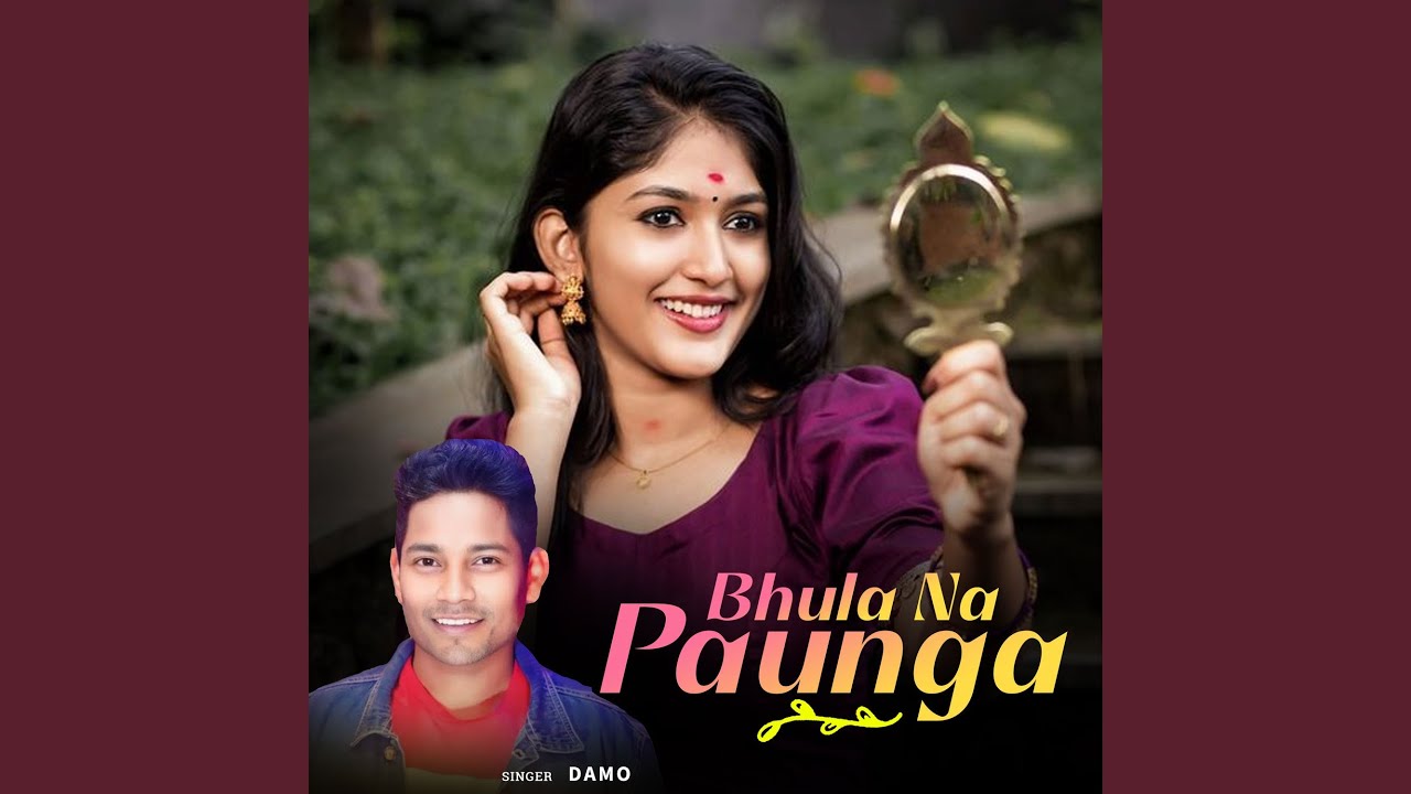 Bhula Na Paunga