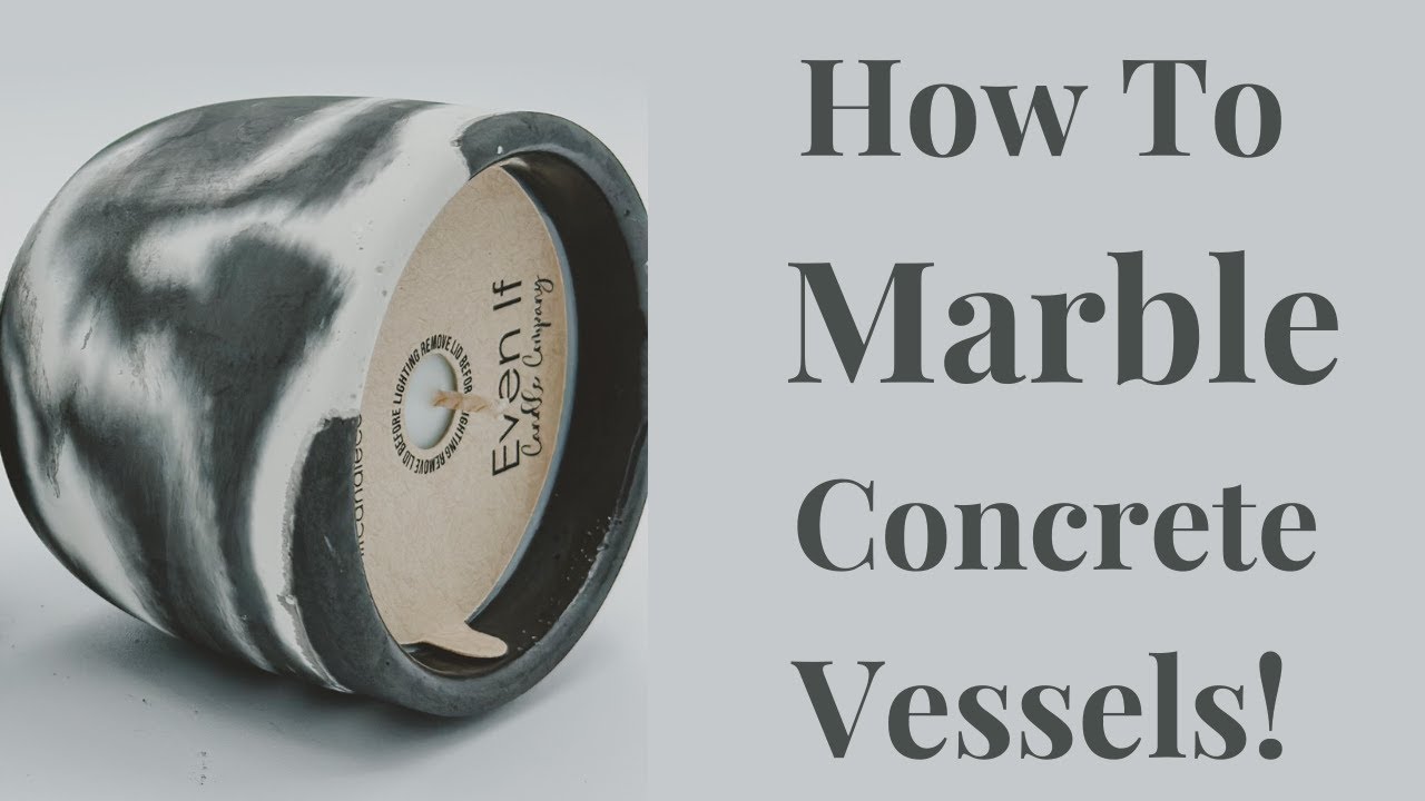 Marble Your Concrete Vessels!