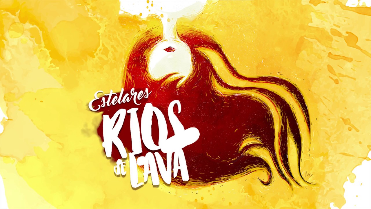 Estelares - Rios de lava (Video Lyric)