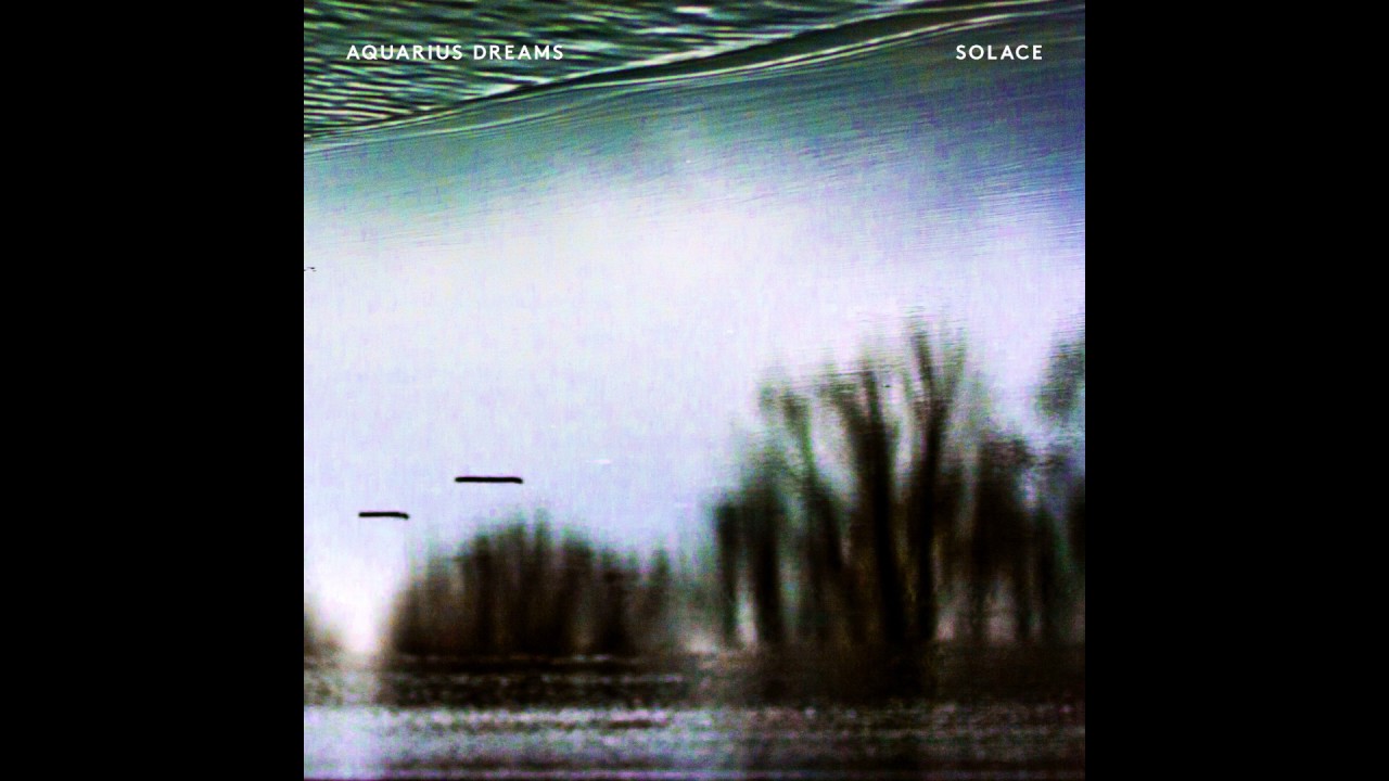 Aquarius Dreams - Solace EP