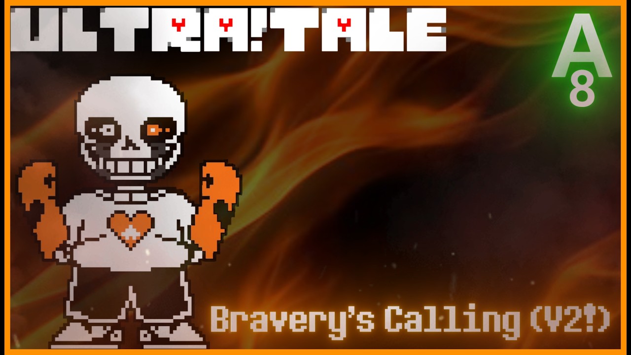 [Ultra!Tale / VitalTale] Bravery's Calling (V2!) Animated OST