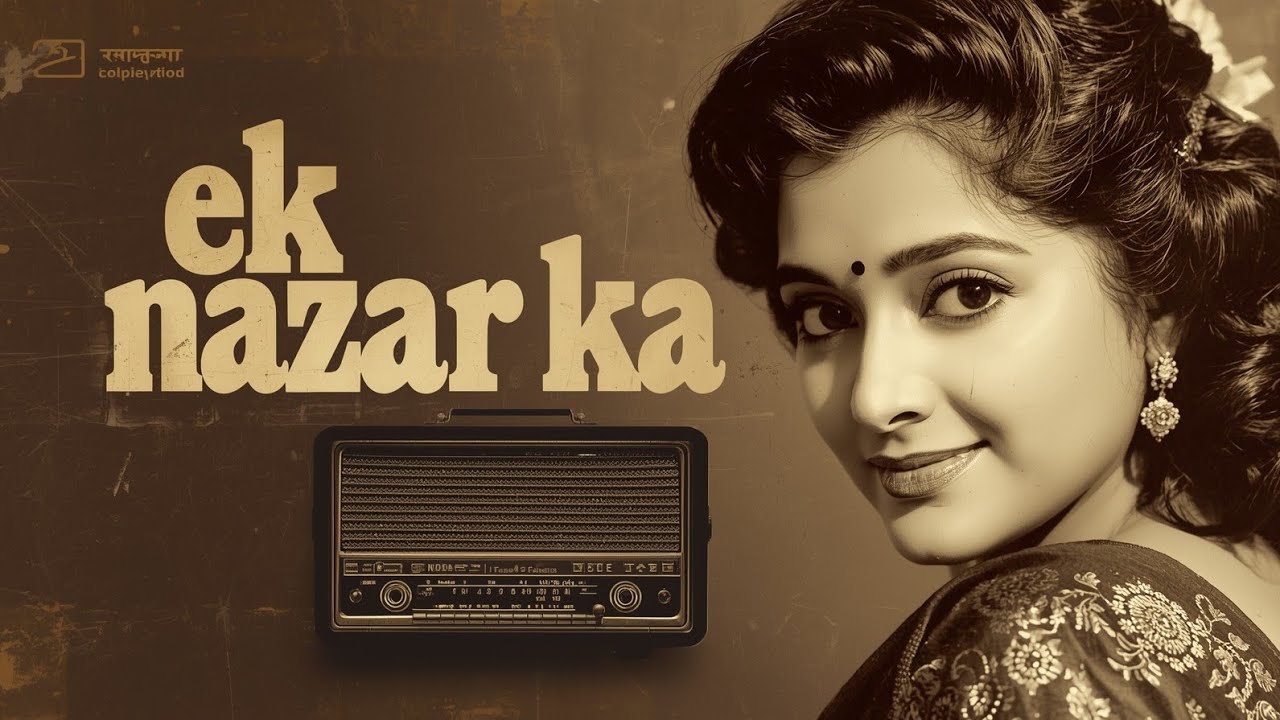 Ek Nazar Ka Afsana | Romantic Hindi Song | 60s 70s  Old Bollywood Vibes