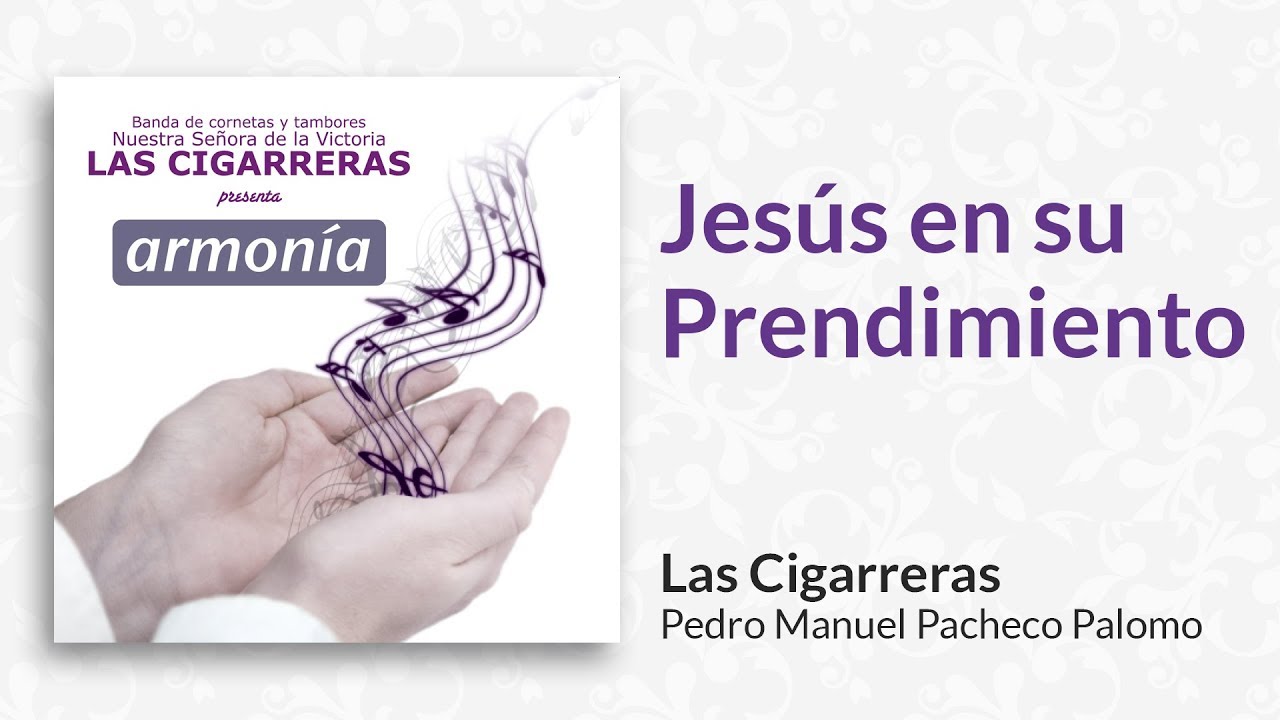 Jes&uacute;s en su Prendimiento | Las Cigarreras