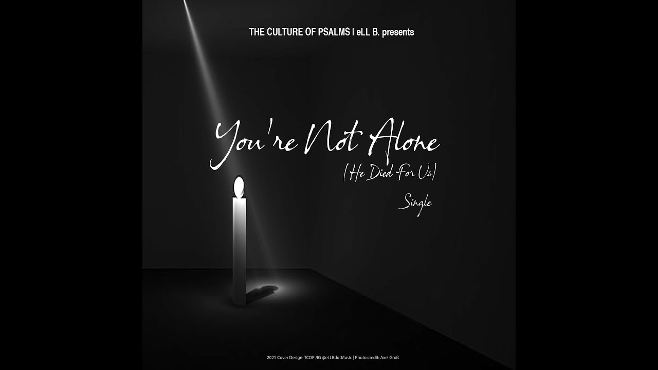 You're Not Alone (He Died For Us) - Single - Full version | Beats by Mani Lobo Beats
