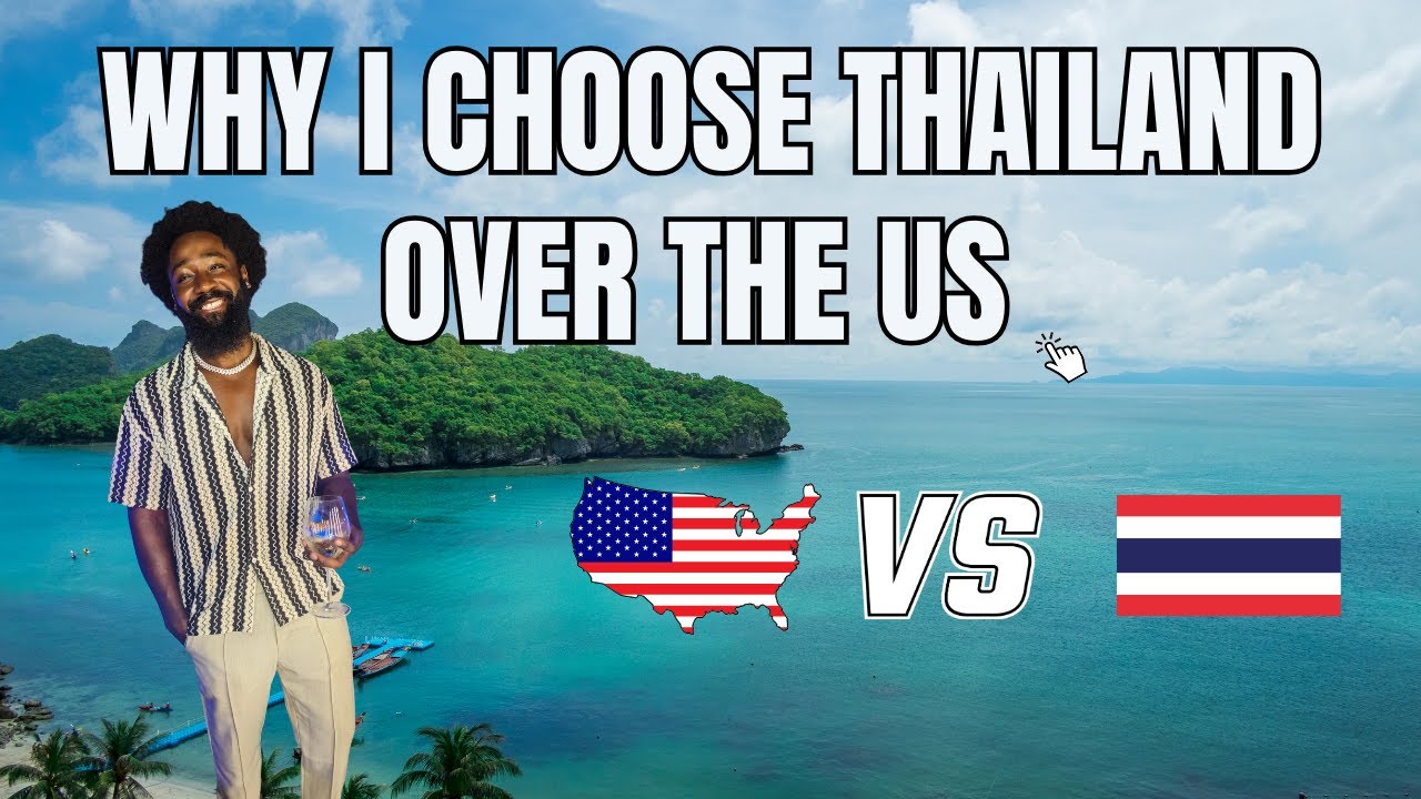 Why I choose Thailand over the US