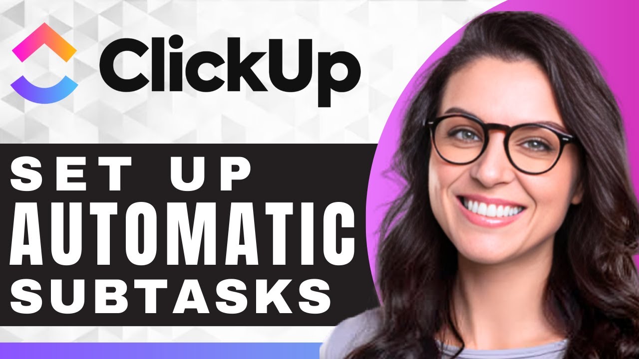 How to Set Up Sub Task Automations in ClickUp | ClickUp Tutorial (2025)